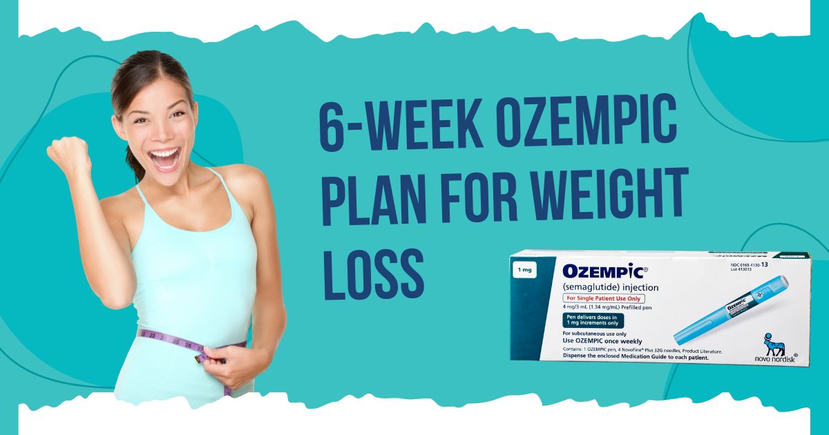 6 Week Plan Ozempic Weight Loss Results: What to Expect